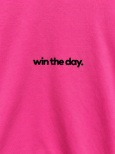 Load image into Gallery viewer, Win the day. - Pink Neon Tee