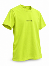 Load image into Gallery viewer, At capacity. - Yellow Neon Tee