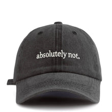 Load image into Gallery viewer, Absolutely not