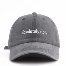 Load image into Gallery viewer, Absolutely not