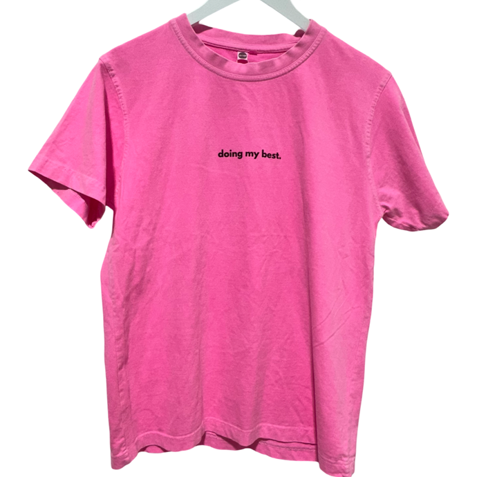 Doing my best. - Pink Neon Tee