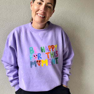 Be Happy For This Moment Sweater